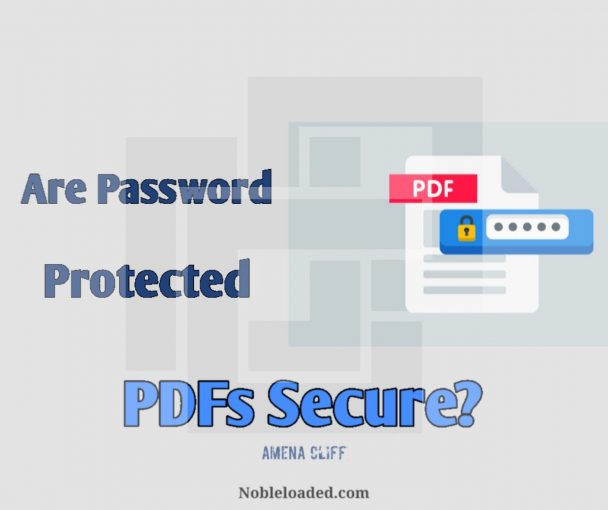 Are Password Protected PDFs Secure?